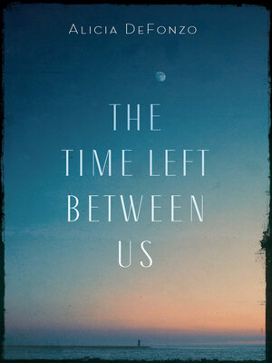 cover image of The Time Left between Us